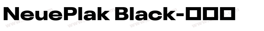 NeuePlak Black字体转换